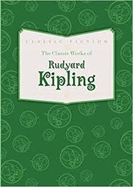 The Classic Works of Rudyard Kipling