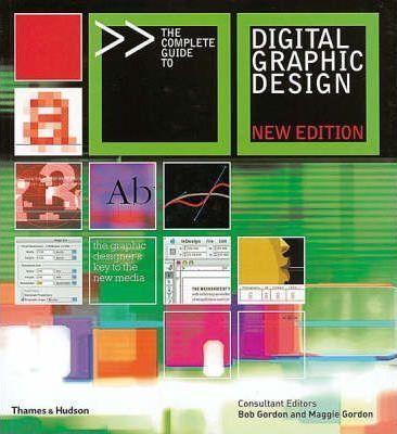 The Complete Guide to Digital Graphic Design