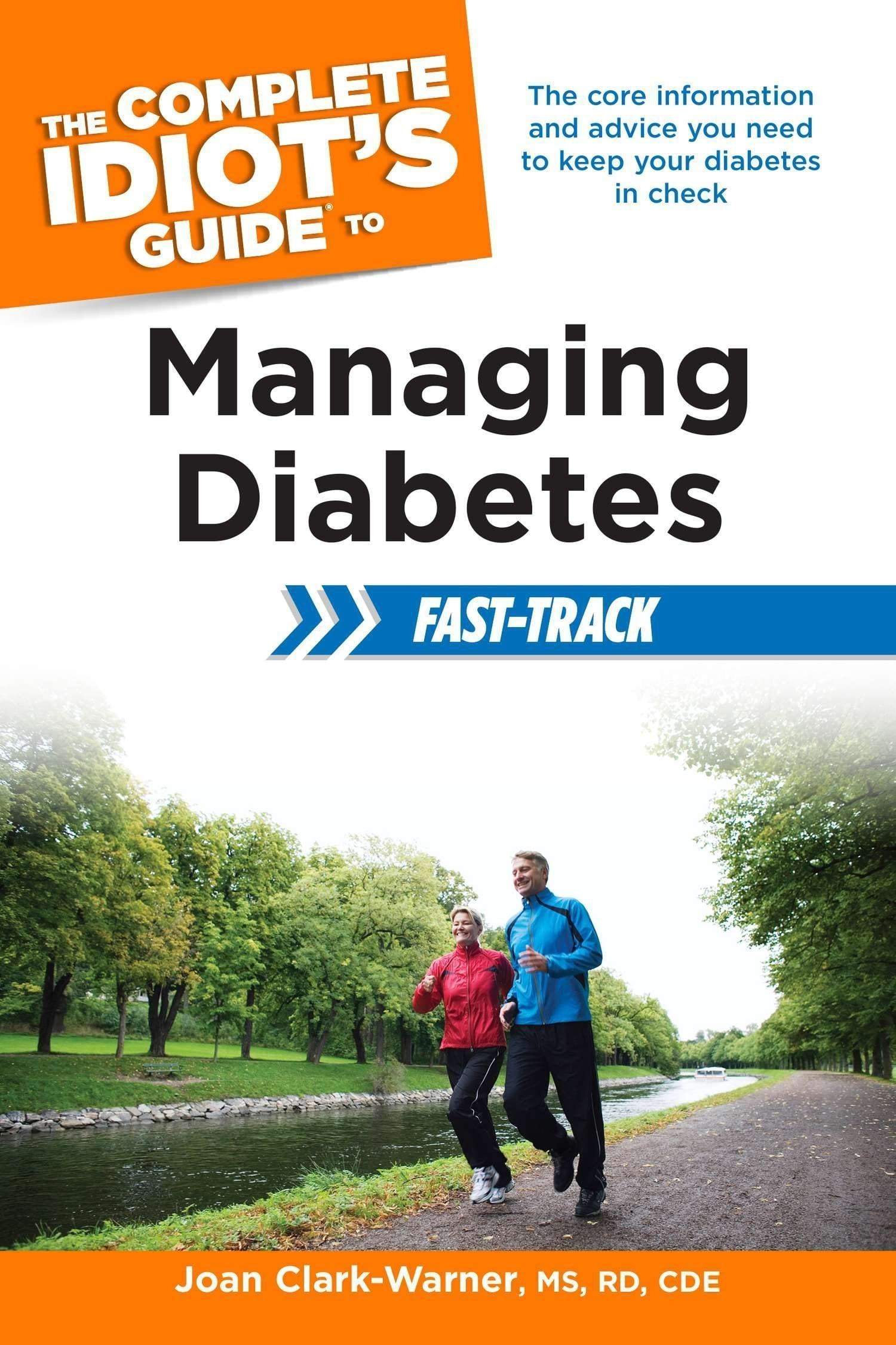 The Complete Idiot's Guide To Managing Diabetes Fast-Track