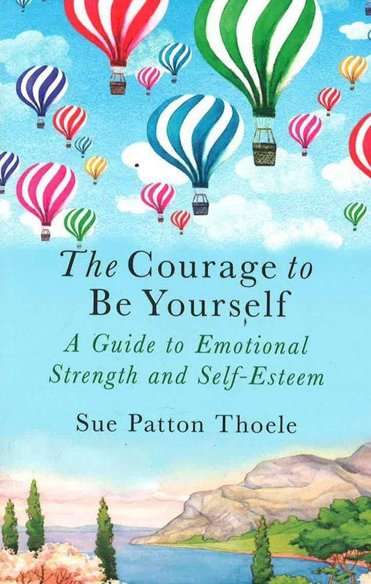 The Courage To Be Yourself