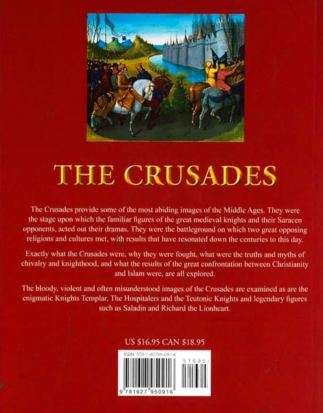 The Crusades: Their History And Myths Revealed