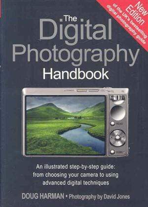 The Digital Photography Handbook