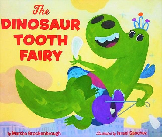 The Dinosaur Tooth Fairy (HB)
