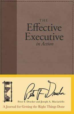 The Effective Executive In Action (Hb)