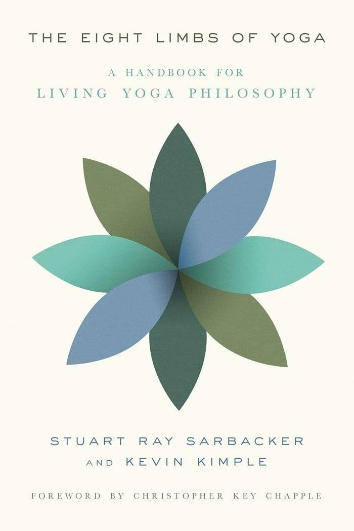 The Eight Limbs of Yoga: A Handbook for Living Yoga Philosophy