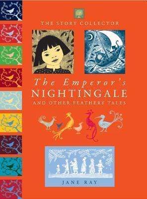 The Emperor's Nightingale And Other Feathery Tales