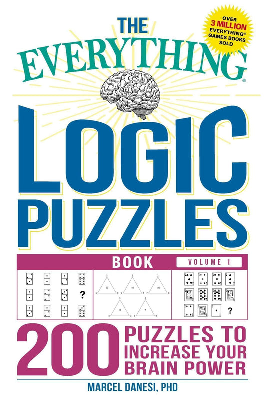 The Everything Logic Puzzles Book (Volume 1)