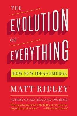 The Evolution Of Everything: How New Ideas Emerge