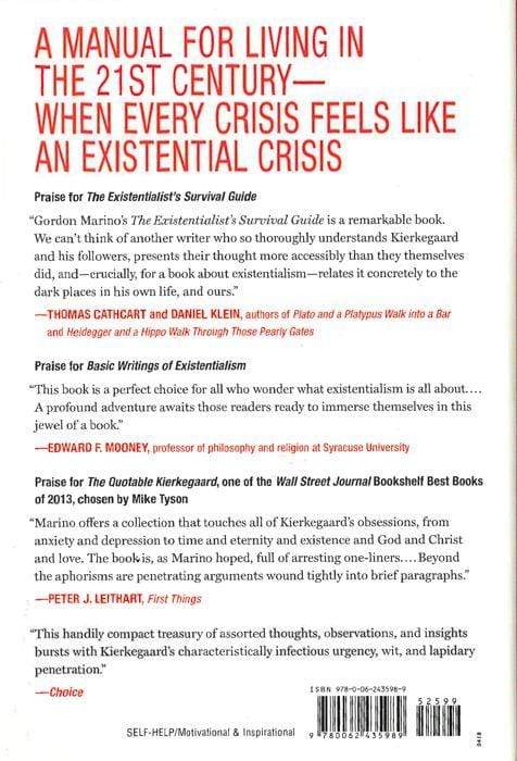 *The Existentialist's Survival Guide: How To Live Authentically In An Inauthentic Age