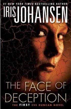 The Face of Deception: The First Eve Duncan Novel