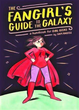 The Fangirl's Guide to the Galaxy (HB)