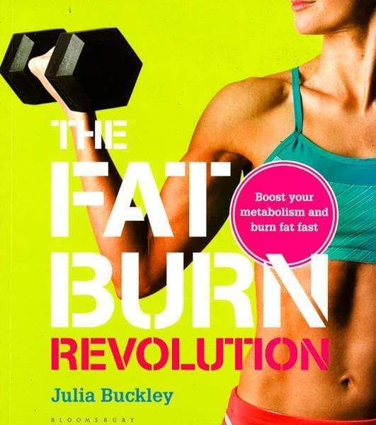 The Fat Burn Revolution: Boost Your Metabolism And Burn Fat Fast