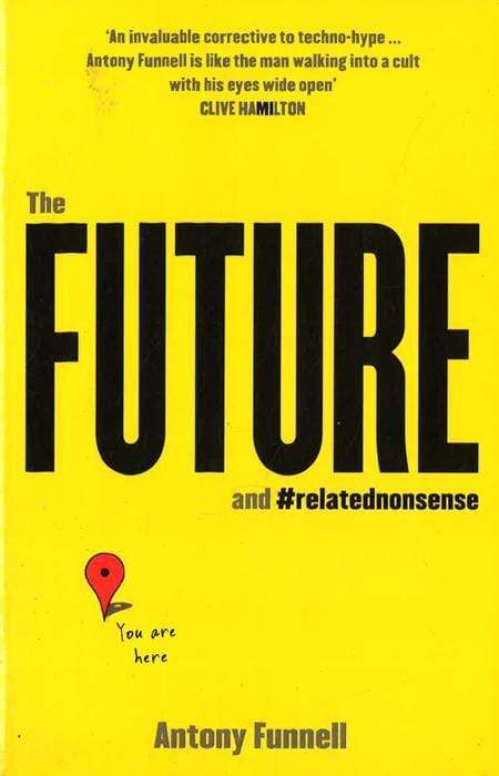 The Future And Related Nonsense