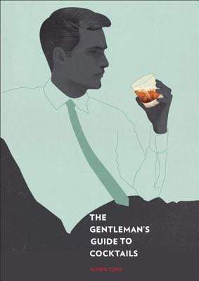 The Gentleman's Guide To Cocktails (Hb)