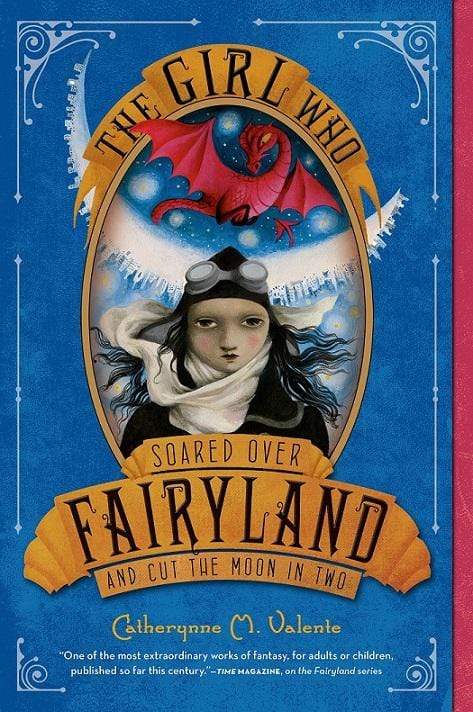 The Girl Who Soared over Fairyland and Cut The Moon in Two