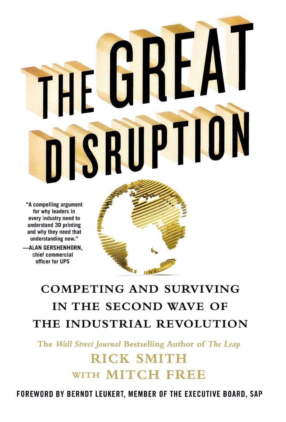 The Great Disruption: Competing and Surviving in the Second Wave of the Industrial Revolution