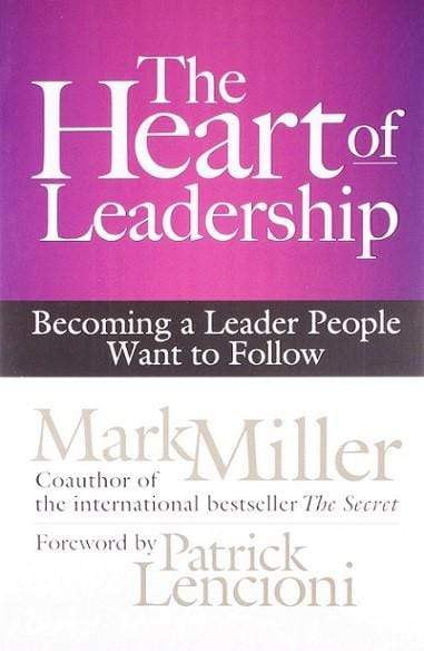 The Heart of Leadership