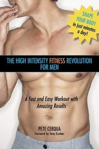 The High Intensity Fitness Revolution For Men