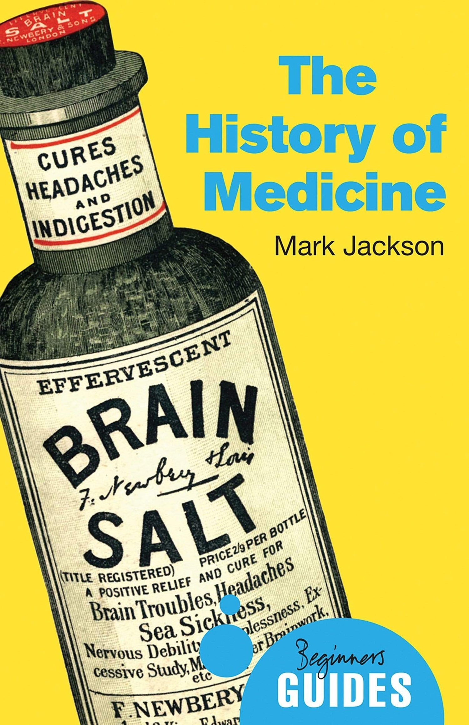 The History of Medicine (Beginner's Guides)