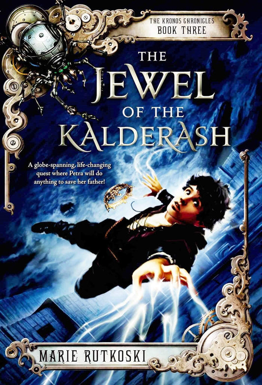 The Jewel of the Kalderash (The Kronos Chronicles: Book Three)