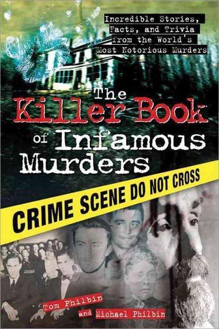 The Killer Book Of Infamous Murders