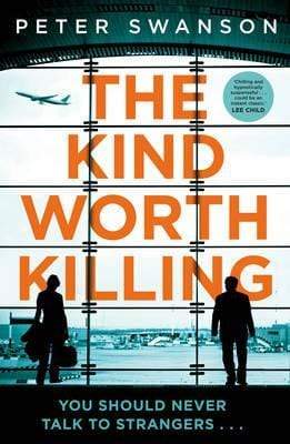 The Kind Worth Killing