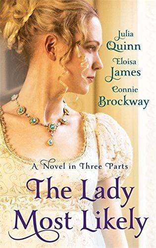 The Lady Most Likely (A Novel In Three Parts)