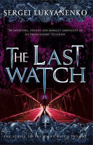 The Last Watch (Night Watch: Book 4)