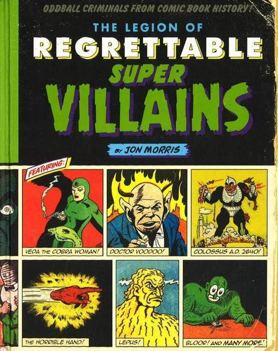 The Legion Of Regrettable Supervillains