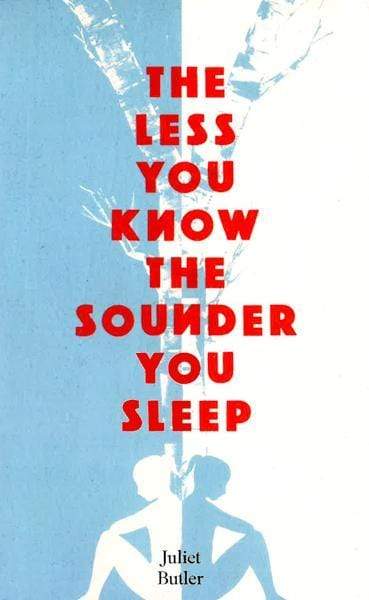 The Less You Know The Sounder You Sleep