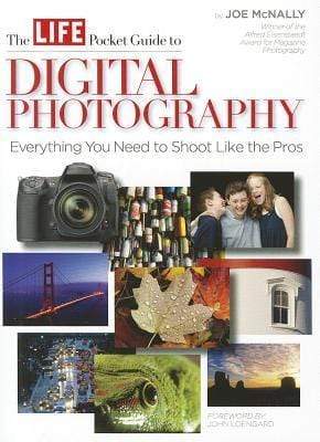 The LIFE Pocket Guide to Digital Photography