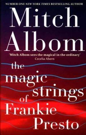 The Magic Strings of Frankie Presto (HB)