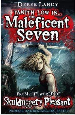 The Maleficent Seven (From the World of Skulduggery Pleasant)