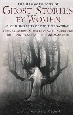 The Mammoth Book Of Ghost Stories By Women