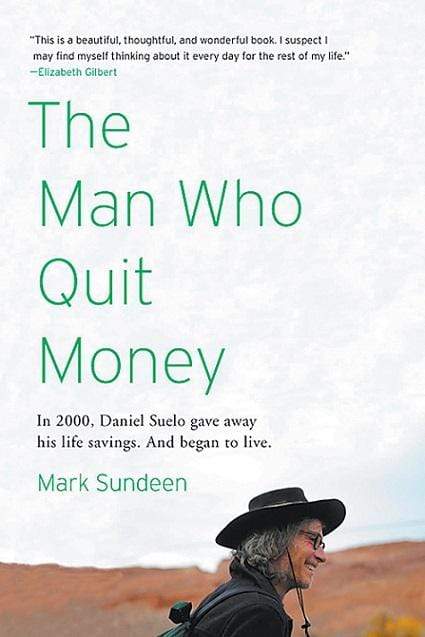 The Man Who Quit Money