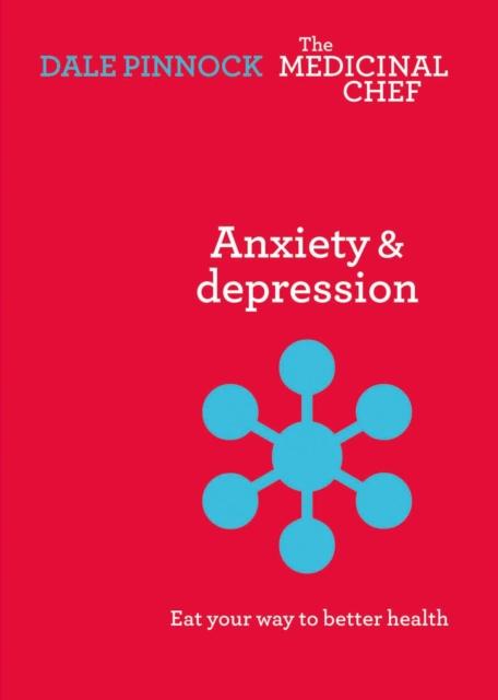 The Medicinal Chef: Anxiety & Despression (HB)