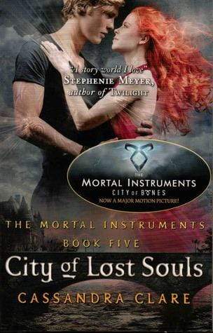 The Mortal Instruments : City Of Lost Souls Book Five