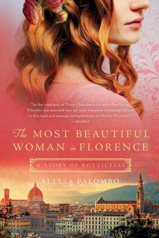 The Most Beautiful Woman In Florence : A Story Of Botticelli