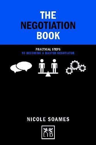 The Negotiation Book : Practical Steps to Becoming a Master Negotiator