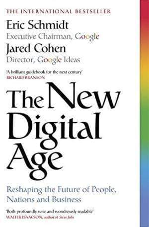 The New Digital Age: Reshaping The Future Of People, Nations And Business