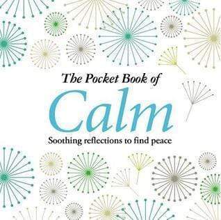 The Pocket Book Of Calm