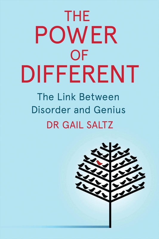 THE POWER OF DIFFERENT: THE LINK BETWEEN DISORDER AND GENIUS