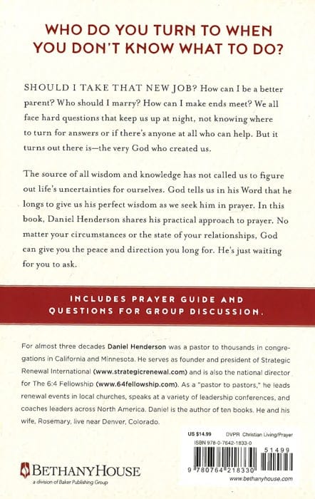 The Prayer God Loves To Answer: Accessing Christ's Wisdom For Your Greatest Needs