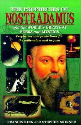 The Prophecies Of Nostradamus