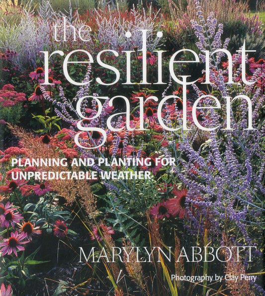THE RESILIENT GARDEN: HOW TO COPE WITH THE CHANGING WEATHER