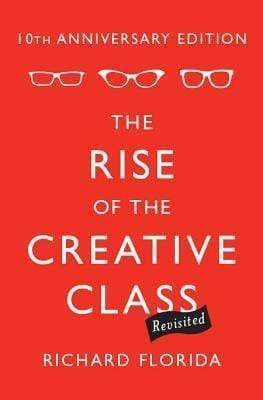 The Rise Of The Creative Class Revisited (HB)