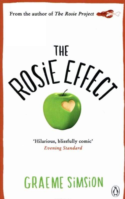 The Rosie Effect: A Novel