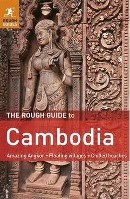 The Rough Guide To Cambodia