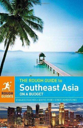 The Rough Guide to Southeast Asia on a Budget