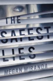 THE SAFEST LIES